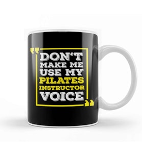 Pilates Instructor Voice Funny Pilates Joke Kupa Bardak Porselen