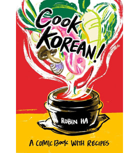Cook Korean!: A Comic Book With Recipes [A Cookbook] (Krem)