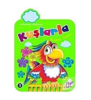 Hayvanlarla Tanışıyorum Kuşlarla Boyama Zamanı - Timaşçocuk