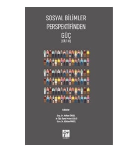 Sosyal Bilimler Perspektifinden Güç (Cilt III)