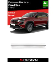S-Dizayn Renault Boreal Mat Krom Cam Çıtası 4 Prç 2025 Üzeri A+ Kalite