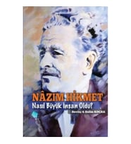 Nazım Hikmet Nasıl Büyük İnsan Oldu?
