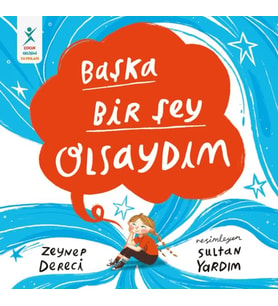 Başka Bir Şey Olsaydım