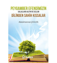 Peygamber Efendimizin (s.a.v.) Dilinden Sahih Kıssalar Beka Yayınları Abdulmennan Joulha