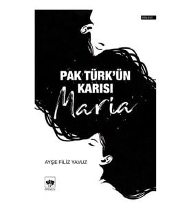 Pak Türk'ün Karısı Maria