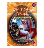 Canavar Peşinde Serisi 22 - Avantia'nın Tılsımı (Ay Kurdu Luna)