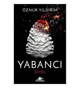 Yabancı: Elyel (Yabancı Serisi 3. Kitap)