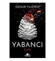 Yabancı: Elyel (Yabancı Serisi 3. Kitap)