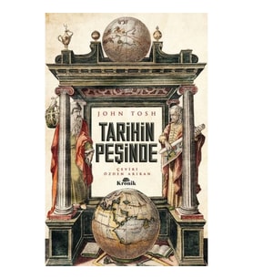 Tarihin Peşinde - Modern Tarih Çalışmasında Hedefler, Yöntemler ve Yeni Doğrultular