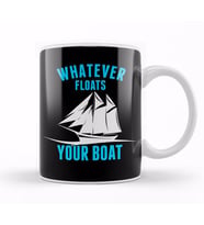 Whatever Floats Your Boat Funny Nautical Pun Kupa Bardak Porselen