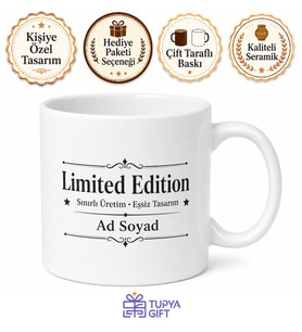 Limited Edition Yazılı Sınırlı Üretim Kupa Bardak Özel Tasarım Hediye