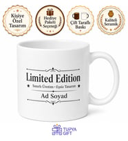 Limited Edition Yazılı Sınırlı Üretim Kupa Bardak Özel Tasarım Hediye
