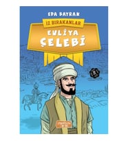 İz Bırakanlar - Evliya Çelebi
