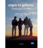 ERGEN VE GELİŞİMİ -Yetişkinliğe İlk Adım-