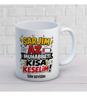 Kişiye Özel Eğlenceli Tasarım Şarjım Az Muhabbeti Kısa Keselim İsimli Kupa