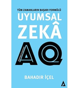 Uyumsal Zeka: AQ Satış -Tüm Zamanların Başarı Formülü