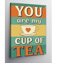 Kanvas Tablo You Are My Cup Of Tea