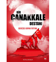 Bir Çanakkale Destanı - Denizde Kopan Fırtına