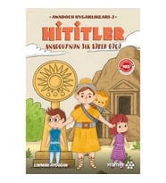 Anadolu Uygarlıkları - 1 / Hititler