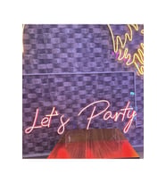 Let’s Party Yazılı Neon Tabela