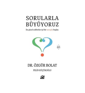 Sorularla Büyüyoruz Özgür Bolat Doğan Kitap Doğan Çocuk
