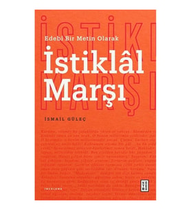 Edebi Bir Metin Olarak İstiklal Marşı