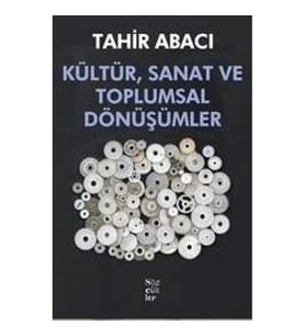 Kültür, Sanat ve Toplumsal Dönüşümler