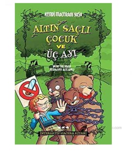 Altın Saçlı Çocuk ve Üç Ayı / Kendi Maceranı Yaşa Serisi 1 - Eric Braun