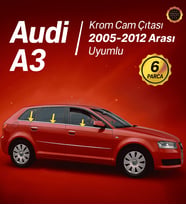 Audi A3 Krom Cam Çıtası 6 Parça P.ÇELİK 2005-2012 Arası P.Çelik