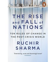 The Rise And Fall Of Nations: Ten Rules Of Change In The Post-Crisis World (Çok Renkli)