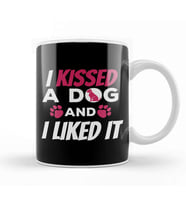 Cute & Funny I Kissed a Dog And I Liked It Dog Kupa Bardak Porselen