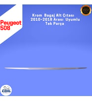Peugeot 508 Krom Bagaj Alt Çıtası 2010-2018 Arası P.Çelik