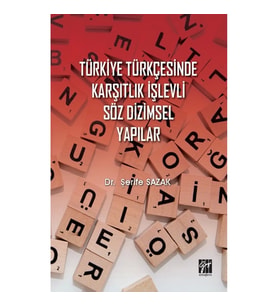 Türkiye Türkçesinde Karşıtlık İşlevli Söz Dizimsel Yapılar