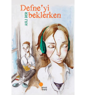 Defneyi Beklerken
