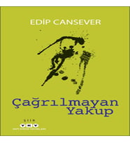 Çağrılmayan Yakup