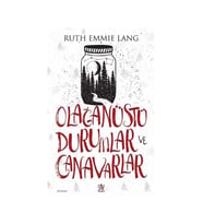Olağanüstü Durumlar Ve Canavarlar - Ruth Emmie Lang