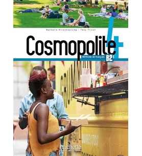 Cosmopolite 4 Livre de l'élève Methode de Français B2 + Cahier d'exercices + Corriges integres + Downloadable Audios-Videos