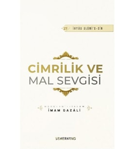 Cimrilik Ve Mal Sevigisi