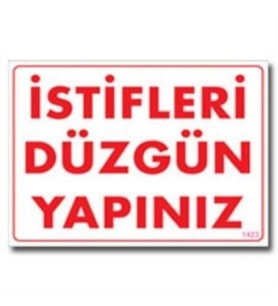 İstifleri Düzgün Yapınız Uyarı Levhası 25x35 KOD:1423