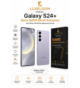 LUXELOOOM Galaxy S24+ Nano Şeffaf Ekran Koruyucu Film