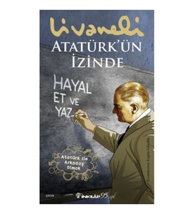 Atatürk’ün İzinde