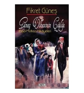 Güneş Ülkesinin Çığlığı Ezidi Mülteci Hikayeleri