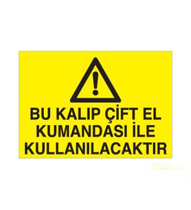 Bu Kalıp Çift El Kumandası İle Uyarı Levhası 20x30cm (Karışık)
