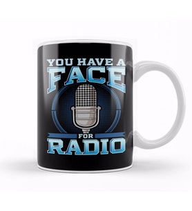 Funny You Have A Face For Radio Broadcaster Pun Kupa Bardak Porselen
