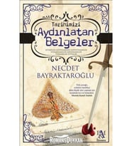 Tarihimizi Aydınlatan Belgeler