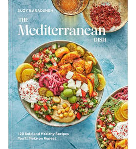 The Mediterranean Dish: 120 Bold And Healthy Recipes You'Ll Make On Repeat: A Mediterranean Cookbook (Krem)
