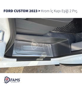 FORD CUSTOM 2023> Krom İç Kapı Eşiği 2 Kapı Paslanmaz Çelik