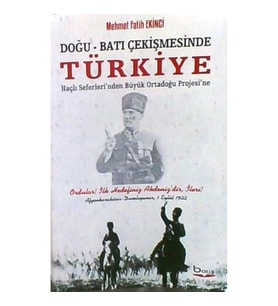 Doğu - Batı Çekişmesinde Türkiye