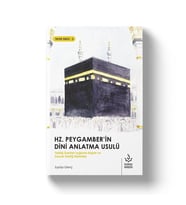 HZ. PEYGAMBERİN DİNİ ANLATMA USULÜ