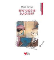 Büyüyünce Ne Olacaksın?
